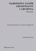 Narodowy zasób archiwalny i archiwa Komentarz