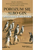 Porozum się albo giń