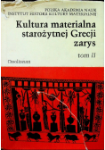 Kultura materialna starożytnej Grecji Tom II
