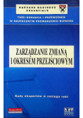 Zarządzanie zmianą i okresem przejściowym