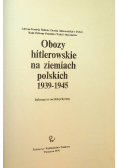 Obozy hitlerowskie na ziemiach Polskich 1939-1945