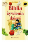 Biblia żywienia dzieci
