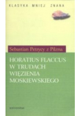 Horatius Flaccus w trudach więzienia moskiewskiego