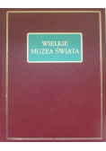 Wielkie muzea świata tom I