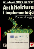 Windows 2000 server Architektura i implementacja