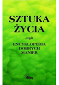Sztuka życia czyli encyklopedia dobrych manier