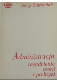 Administracja zagadnienia teorii i praktyki