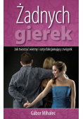 Żadnych gierek