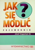 Jak się modlić