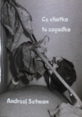 Co chatka to zagadka czyli nie ma my