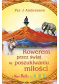 Rowerem przez świat w poszukiwaniu miłości