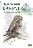 Ptaki polskich Karpat  stan zagrożenia ochrona