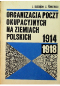 Organizacja poczt okupacyjnych na ziemiach Polskich 1914-1918