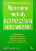 Naturalne metody oczyszczania organizmu