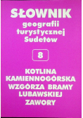 Słownik geografii turystycznej Sudetów Kotlina Kamiennogórska Wzgórza bramy Lubawskiej Zawory