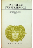 Iwaszkiewicz Opowiadania Tom V