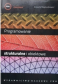 Programowanie strukturalne i obiektowe tom 1