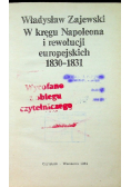 W kręgu Napoleona i rewolucji europejskich 1830 - 1831