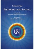 Jesteś oczami świata
