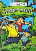 Spokojne wakacje Dedykacja Autora