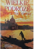Wielkie podróże przez kontynenty