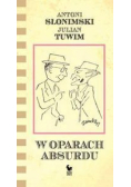 W oparach absurdu