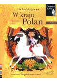 W kraju Polan O dawnej Polsce Czytam sobie Poziom 1 fakty