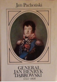 Generał Jan Henryk Dąbrowski 1755  - 1818