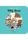 Mój Dom Pierwsze Słowa