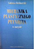 Mechanika plastycznego płynięcia w zarysie