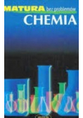 Matura bez problemów Chemia