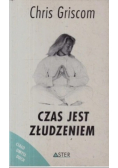 Czas jest złudzeniem