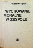Wychowanie moralne w zespole