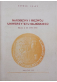 Narodziny i rozwój Uniwersytetu  Gdańskiego