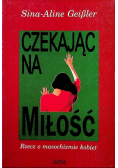 Czekając na miłość
