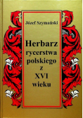Herbarz rycerstwa polskiego z XVI wieku