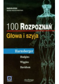 100 rozpoznań Głowa i szyja