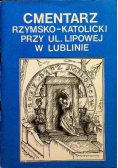Cmentarz Rzymsko katolicki przy ul Lipowej w Lublinie
