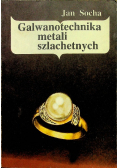 Galwanotechnika metali szlachetnych