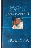 Nauczanie moralne Jana Pawła II Bioetyka