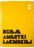 Dzieje Ameryki Łacińskiej  Tom II