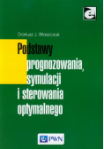 Podstawy prognozowania, symulacji i sterowania optymalnego