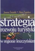 Strategia rozwoju turystyki w regionie rozwoju leszczyńskim