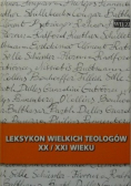 Leksykon wielkich teologów XX / XXI wieku