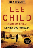Jack Reacher Lepiej już umrzeć