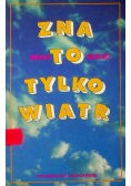 Zna to tylko wiatr