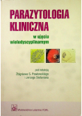 Parazytologia kliniczna w ujęciu wielodyscyplinarnym
