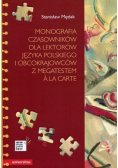 Monografia czasowników dla lektorów języka polskiego i obcokrajowców z megatestem a la carte