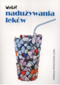 Wokół nadużywania leków