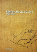 Rehabilitacja Polska 1945 - 2009
